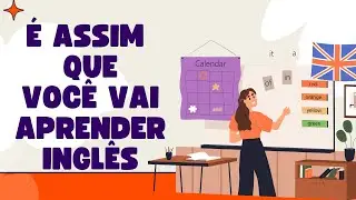 O MELHOR JEITO DE APRENDER INGLÊS! INGLÊS PARA INICIANTES / INGLÊS NÍVEL BÁSICO