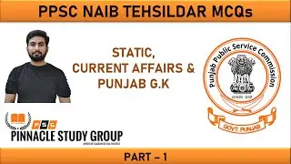 PPSC NAIB TEHSILDAR MCQs II STATIC, CURRENT AFFAIRS & PUNJAB G.K - PART 1