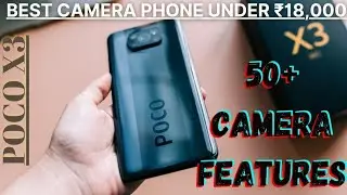 POCO X3 CAMERA FEATURES | 50+ FEATURES | 