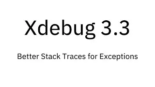 Xdebug 3.3: New Features in xdebug_get_function_stack()