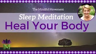 Heal Your Body While You Sleep | Deep Sleep Meditation with Delta Waves | Mindful Movement