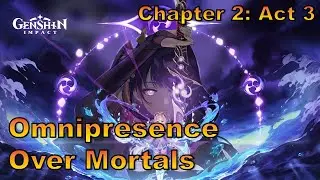 Genshin Impact: Omnipresence Over Mortals [Archon Quest]