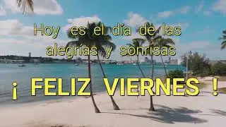 FELIZ  VIERNES   LUGARES 7