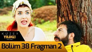 Kuzey Yıldızı İlk Aşk 38. Bölüm 2. Fragman