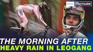 The morning after HEAVY RAIN in Leogang | UCI Downhill World Cup