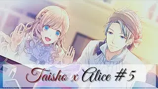 А МАЖОРУШКА СКОРО ПОПЛАТИТСЯ ♡ Taisho x Alice #5