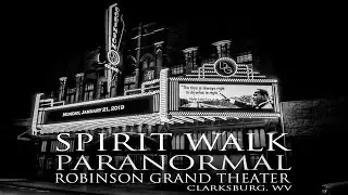 Spirit Walk Paranormal - Robinson Grand Theater