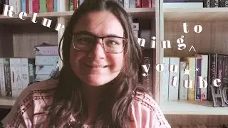 Returning to YouTube after a 1 year break