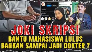 MARAK JOKI SKRIPSI & TRUGAS ! MAHASISWA LULUS CARA CURANG TERMASUK MENJADI DOKTER ?