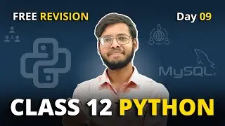 Python Class 12 | Day 9 FREE Revision Series | Class 12 Computer Science | in Hindi
