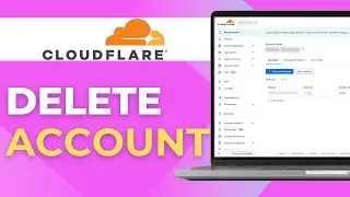 How to Delete a Cloudflare Account Step by Step