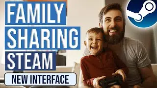 [NEW INTERFACE 2023] How to Share/Borrow Steam games (Full & Quick guide)