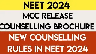 NEET 2024 | MCC Released Counselling Information Bulletin | New Rules and Cutoffs