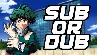 Should You Watch My Hero Academia in the Sub or the Dub? | Sub or Dub #1