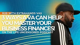 3 Ways a Virtual Assistant Can Help You Master Your Business Finances | B2B With ExtraHands
