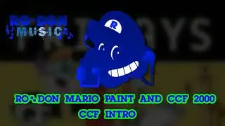 Ro-Don Mario Paint And CCF 2000 CCF Intro (Ro-Don Music)