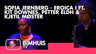 HOLLAND FESTIVAL & BIMHUIS TV Present: SOFIA JERNBERG – EROICA