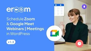 How to schedule online meetings & webinars with eRoom WordPress Plugin