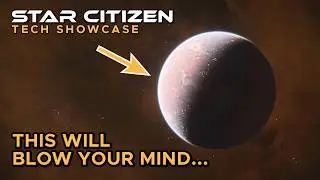 STAR CITIZEN Planet Tech Explained...