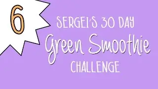 Green Smoothie Challenge Day 6 (banana free smoothie)