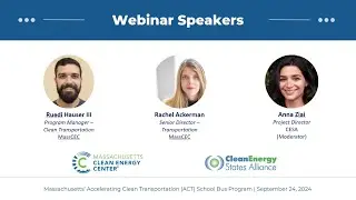 Massachusetts’ Accelerating Clean Transportation (ACT) School Bus Program (9.24.24)