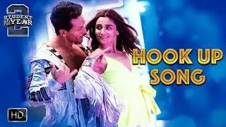 Hook Up Song    Student Of The Year 2  Tiger Shroff   Alia  Vishal and Shekhar Neha KakkarKumaar256k