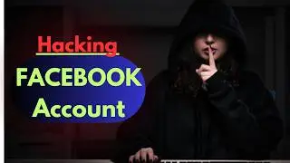 How Hackers Hack Facebook Accounts