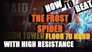 RAID SHADOW LEGENDS GUIDE: HOW TO BEAT THE FROST SPIDER | FLOOR 70 | DOOM TOWER HARD