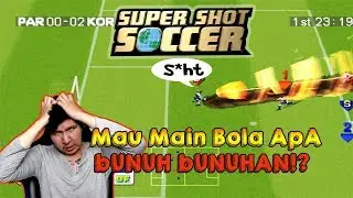 MAIN BOLA APA BUNUH- BUNUHAN!? Super Shot Soccer !!!