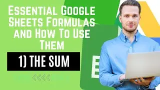 Google Sheet Essential Formula:  The Sum