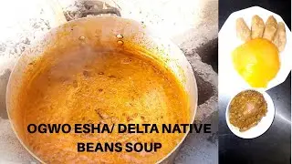 DELTA BEANS SOUP|OGWO ESHA