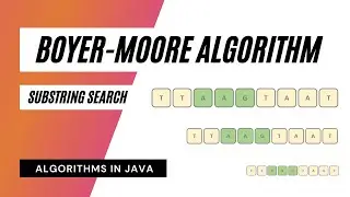 Boyer-Moore Substring Search - Part 1