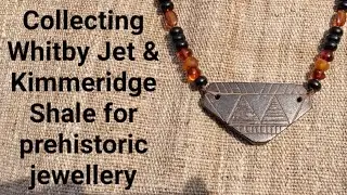 Collecting Whitby Jet & Kimmeridge Shale for prehistoric jewellery