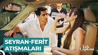 20 Dakikada Ferit ve Seyran Atışmaları - Yalı Çapkını