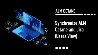 Synchronize ALM Octane and Jira (Users View)