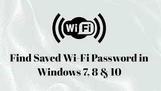 How to Show connected wi-fi password in Desktop/Laptop/PC (Windows 7, 8 & 10)  I Foxweb