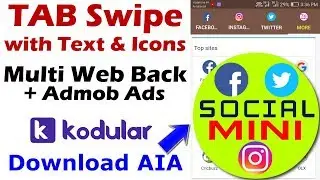 Social Mini App | Multi Web Viewer | Multi Tab Swipe Android App | Kodular TAB Layout Title & Icons