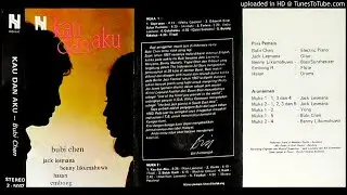 BUBI CHEN "KAU DAN AKU" 1981 [FULL ALBUM]
