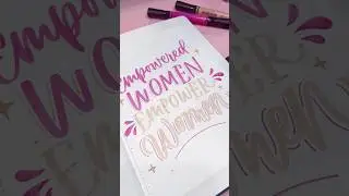 Empowered Women ✨💖 #fabercastell #shorts #quotes #motivation #lettering #diy #markers #art