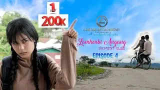 Lamhenbi Angang Episode -4 Official video #manipuri_webseries #viralwebseries #romancecomedy 