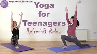 Refresh and Relax - after school Yoga For Teenagers