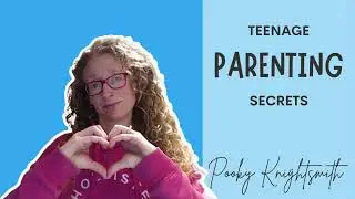Teenage Parenting Secrets