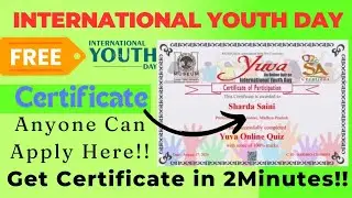 Free Online International Youth Day 2024 Certificate | International Youth Day | Free Certificate