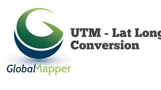 Lat Long Conversion by Global Mapper
