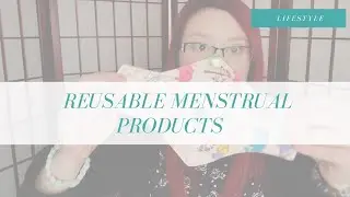 I've Used Reusable Menstrual Products for 5 Years + Tips