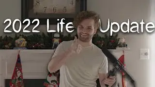 2022 Life Update