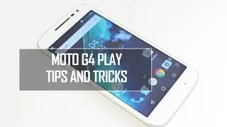 Moto G4 Play Tips And Tricks | Android Marshmallow | Techniqued