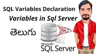 22 SQL Server Declare, Set & Select Variable || Variables in SQL Telugu