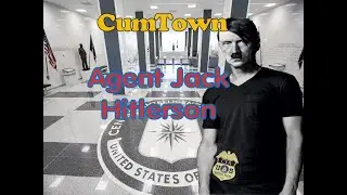 CumTown - Agent Jack Hitlerson