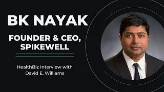 Interview with Spikewell CEO BK Nayak